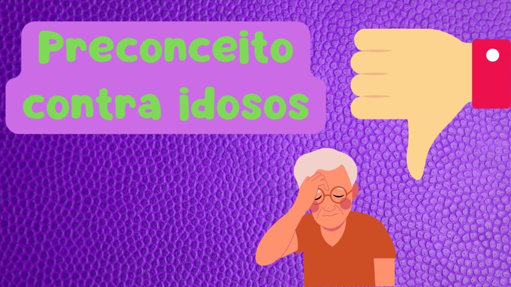 Preconceito contra idosos