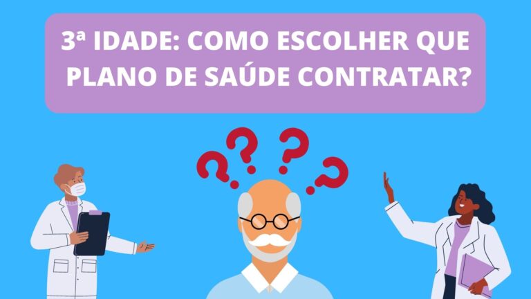 3ª Idade: Como escolher que plano de saúde contratar?