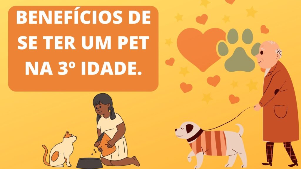 Benefícios de se ter um Pet na 3º idade.