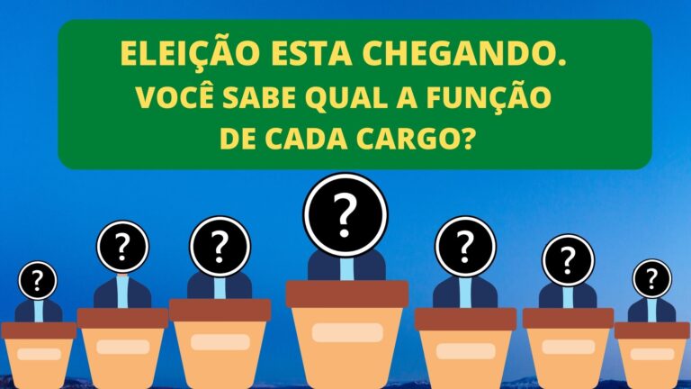 Eleição esta chegando. Você sabe qual a função de cada cargo?