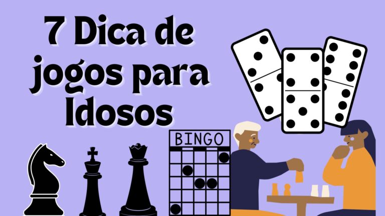 7 Dica de jogos para Idosos