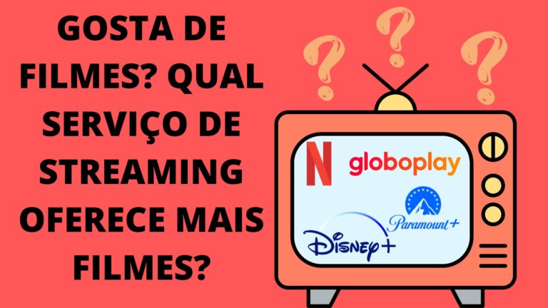 Gosta de filmes? Qual serviço de streaming oferece mais filmes?