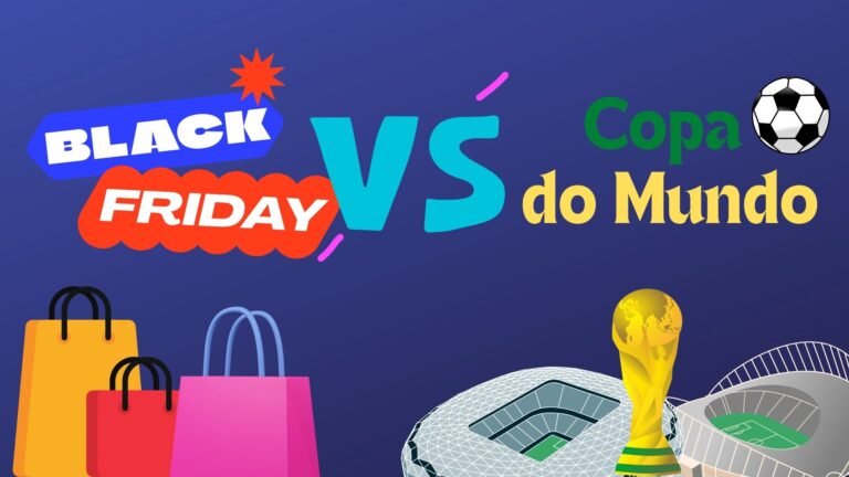Black Friday x Copa do Mundo