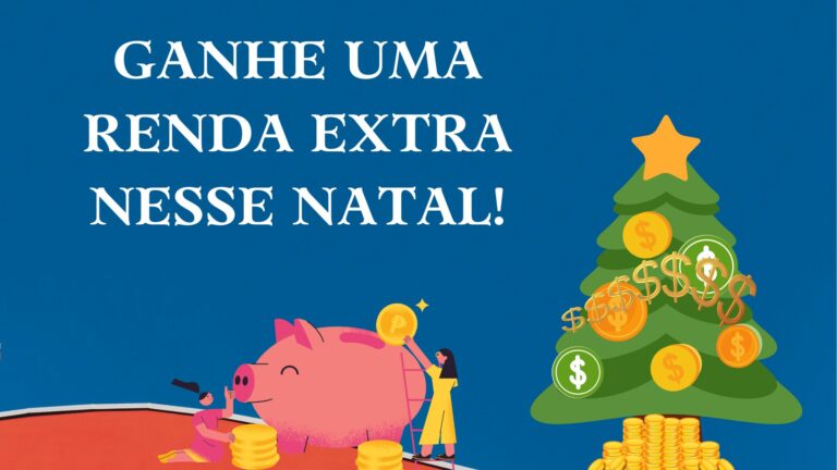 Ganhe uma renda extra nesse natal!