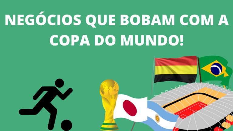 Negócios que bobam com a Copa do Mundo!
