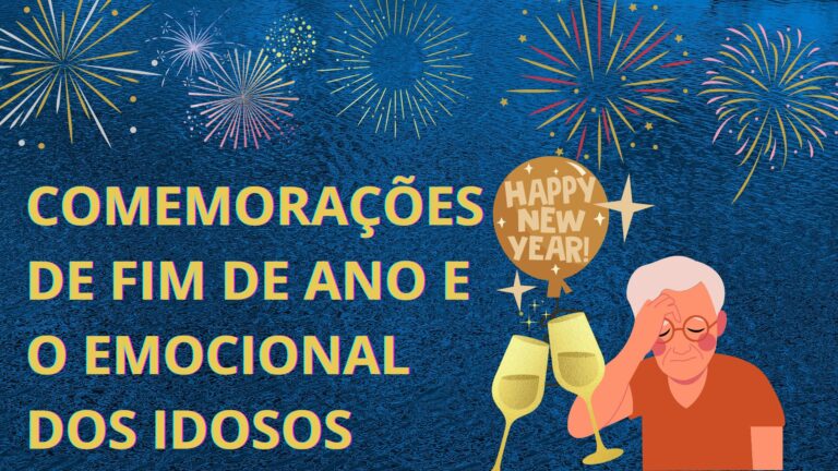 Comemorações de fim de ano e o emocional dos idosos