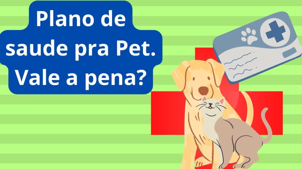 Plano de saude pra Pet. Vale a pena?