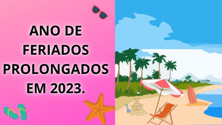 Ano de feriados prolongados em 2023.