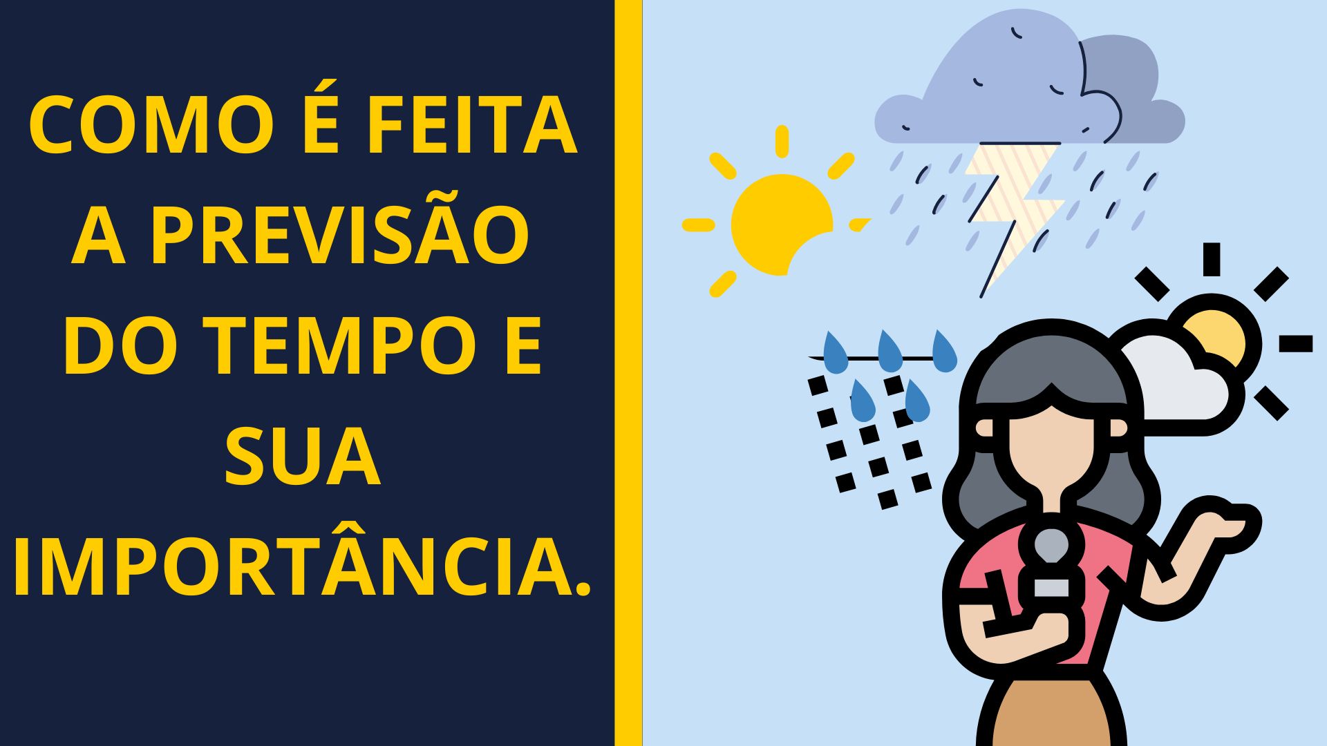 Como é feita a previsão do tempo?