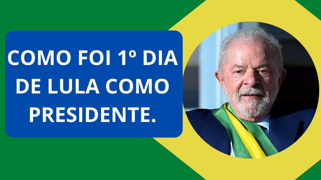 Como foi 1º dia de Lula como presidente.