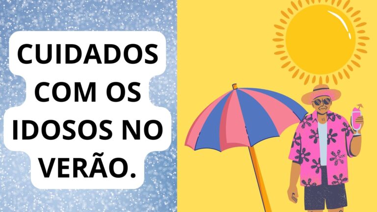 Cuidados com os idosos no verão.