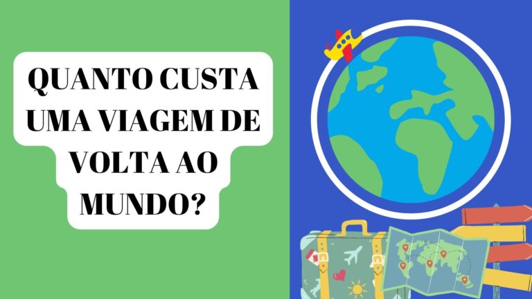 Quanto custa uma viagem de volta ao mundo?